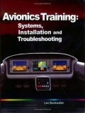 Avionics Training : Systems, Installation and Troubleshooting