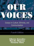 Our Voices Essays in Culture, Ethnicity, and Communication (Fourth Edition) 4th 9781931719216 Front Cover