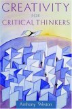Creativity for Critical Thinkers  cover art