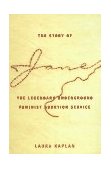 Story of Jane The Legendary Underground Feminist Abortion Service cover art
