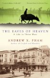 Eaves of Heaven A Life in Three Wars cover art