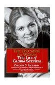 Education of a Woman: the Life of Gloria Steinem  9780345406217 Front Cover
