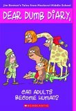 Can Adults Become Human? (Dear Dumb Diary #5)  9780439796217 Front Cover