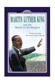 Martin Luther King, Jr. and the March on Washington 2000 9780448424217 Front Cover