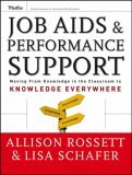 Job Aids and Performance Support Moving from Knowledge in the Classroom to Knowledge Everywhere cover art
