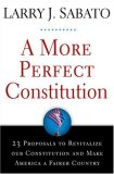 More Perfect Constitution 23 Proposals to Revitalize Our Constitution and Make America a Fairer Country cover art