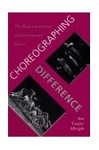 Choreographing Difference The Body and Identity in Contemporary Dance cover art