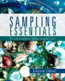 Sampling Essentials Practical Guidelines for Making Sampling Choices  9781412952217 Front Cover