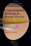 Computational Methods in Plasma Physics  9781439810217 Front Cover