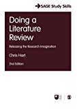 Doing a Literature Review Releasing the Research Imagination 2nd 9781526419217 Front Cover