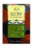 Traditional Aga Book of Slow Cooking  9781899791217 Front Cover