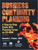 Business Continuity Planning, a Step-By-Step Guide with Planning Forms  cover art