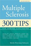 Multiple Sclerosis 300 Tips for Making Life Easier cover art