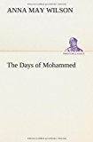 Days of Mohammed 2013 9783849190217 Front Cover