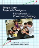 Single Case Research Designs in Educational and Community Settings 