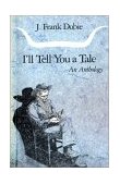 I'll Tell You a Tale An Anthology  9780292738218 Front Cover