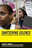 Breaking the Silence French Women's Voices from the Ghetto cover art