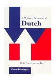Reference Grammar of Dutch With Exercises and Key 1999 9780521645218 Front Cover