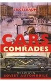 Cars for Comrades The Life of the Soviet Automobile  9780801477218 Front Cover