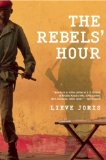 Rebels' Hour 2010 9780802144218 Front Cover