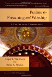 Psalms for Preaching and Worship A Lectionary Commentary