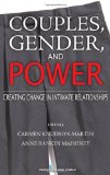 Couples, Gender, and Power Creating Change in Intimate Relationships