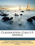 Classification. Class E-F: America 2010 9781178031218 Front Cover