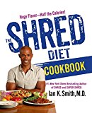 Shred Diet Cookbook Huge Flavors - Half the Calories  9781250061218 Front Cover