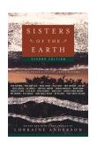 Sisters of the Earth Women's Prose and Poetry about Nature 2nd 2003 Revised  9781400033218 Front Cover