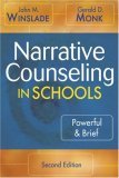 Narrative Counseling in Schools Powerful and Brief