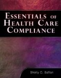 Essentials of Healthcare Compliance 2009 9781418049218 Front Cover