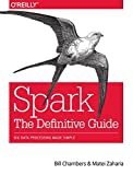Spark: the Definitive Guide Big Data Processing Made Simple  9781491912218 Front Cover