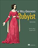 Well-Grounded Rubyist 3rd 9781617295218 Front Cover