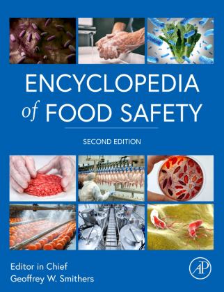 Encyclopedia of Food Safety 2nd 9780128225219 Front Cover