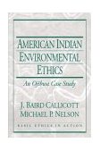 American Indian Environmental Ethics An Ojibwa Case Study cover art