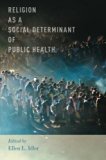 Religion As a Social Determinant of Public Health  9780199362219 Front Cover