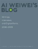 Ai Weiwei's Blog Writings, Interviews, and Digital Rants, 2006-2009 cover art