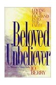 Beloved Unbeliever Loving Your Husband into the Faith 1981 9780310426219 Front Cover