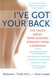 I've Got Your Back The Truth about Spine Surgery, Straight from a Surgeon 2007 9780451220219 Front Cover
