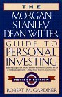Morgan Stanley Dean Witter Guide to Personal Investing 1999 9780452281219 Front Cover