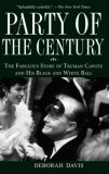 Party of the Century The Fabulous Story of Truman Capote and His Black and White Ball 2007 9780470098219 Front Cover