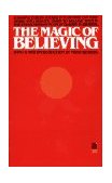 Magic of Believing 1991 9780671745219 Front Cover