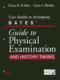 Case Studies to Accompany Bates' Guide to Physical Examination and History Taking  cover art