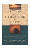 Getting to the Other Side of Grief Overcoming the Loss of a Spouse cover art