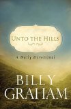 Unto the Hills A Daily Devotional 2nd 2010 9780849946219 Front Cover