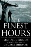Finest Hours The True Story of the U. S. Coast Guard's Most Daring Sea Rescue  9781416567219 Front Cover
