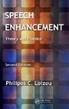 Speech Enhancement Theory and Practice, Second Edition cover art