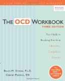 OCD Workbook Your Guide to Breaking Free from Obsessive-Compulsive Disorder 3rd 2010 Revised  9781572249219 Front Cover