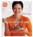 Food You Crave Luscious Recipes for a Healthy Life 2008 9781600850219 Front Cover