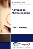 Primer on Microeconomics 2013 9781606494219 Front Cover